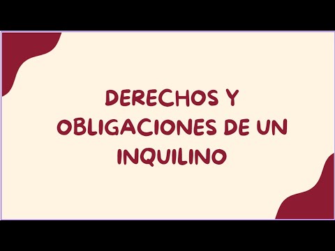 Deberes y derechos del inquilino.